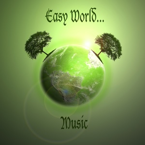 Easy World... Music