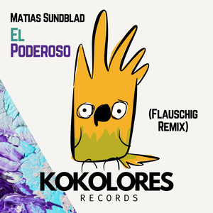 El Poderoso (Flauschig Remix Edit)
