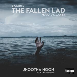 Jhootha Hoon(feat. Ruchit Agarwal)