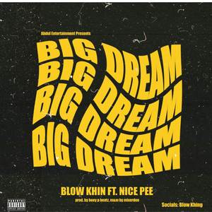 Big Dream (Explicit)