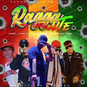 Ragga flaite(feat. C-bou yaa!, Das2, Araya jairo & Jadiel roman)