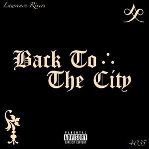 Back To The City (Explicit)