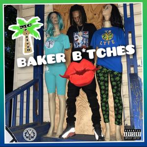 Baker *****es (Explicit)