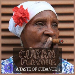 Cuban Flavour - A Taste Of Cuba, Vol. 1