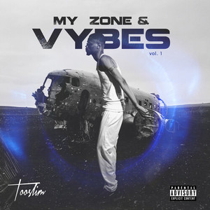 My Zone & Vybes Vol.1 (Explicit)