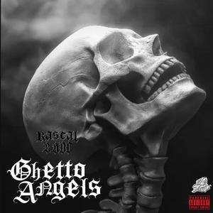 Ghetto Angels (Explicit)