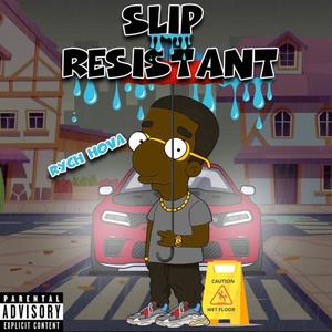 Slip Resistant (Explicit)