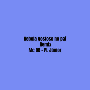Rebola Gostoso no Pai (Remix|Explicit)