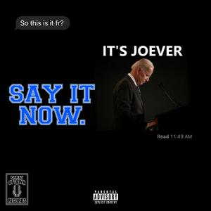 SAY IT NOW (Explicit)