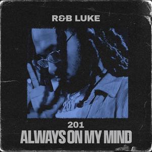 Always On My Mind (Explicit)