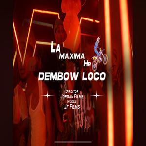 Dembow Loco (feat. La Maxima 08)