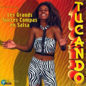 Tucando (Les grands succès compas en salsa)