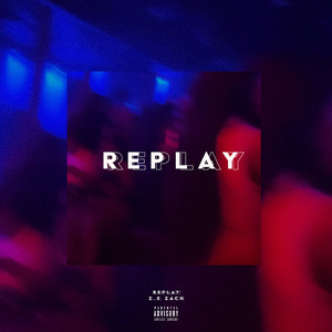 Replay (Explicit)