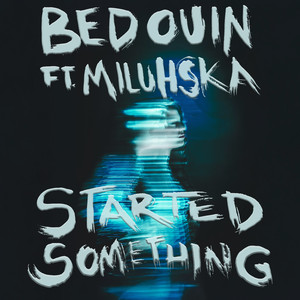 Started Something (feat. Miluhska) (Extended Mix)