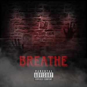 Breathe (Explicit)