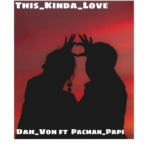 This Kind Love (feat. Pacman Papi)