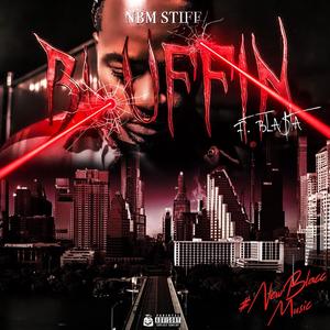 Bluffin (feat. Bla$ta) (Remix|Explicit)