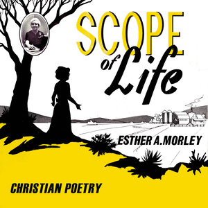 Scope of Life - Christian Poetry