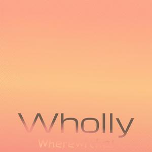 Wholly Wherewithal