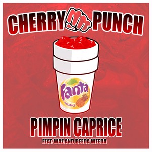 Cherry Punch (feat. Waz & Beeda Weeda) - Single [Explicit]