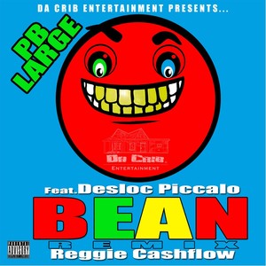 Bean[feat. Desloc Piccalo & Reggie Cashflow] (Remix|Explicit)