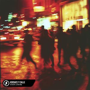 VERSACE Y CALLE