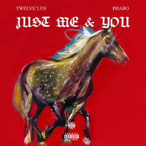 Just Me And You (Explicit)
