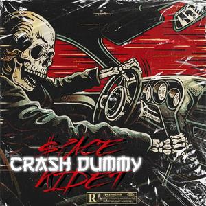 Crash Dummy (Explicit)