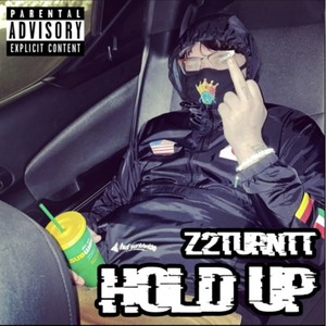 HOLD UP (Explicit)