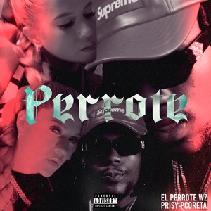 Perrote (Explicit)