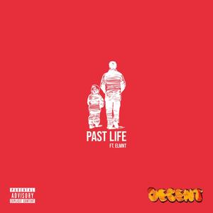 PAST LIFE(feat. ELMNT) (Explicit)