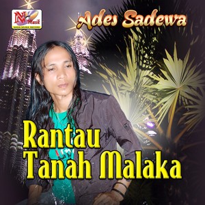 Rantau Tanah Malaka (Nyanyian Patah Hati)