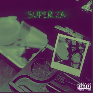 Super Za (Explicit)