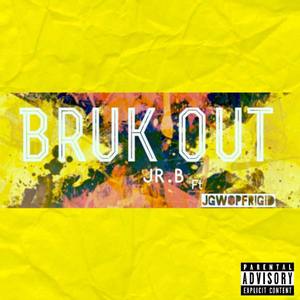 Bruk Out (Explicit)