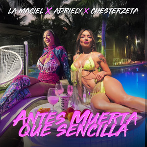 Antes muerta que sencilla