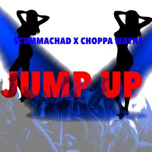 JUMP UP (feat. Choppa wayne) [Explicit]