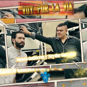 Voy por la via (feat. Manco Gutierrez & Neyder Guzman)