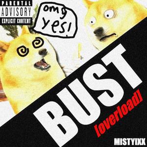 bust overload (Explicit)