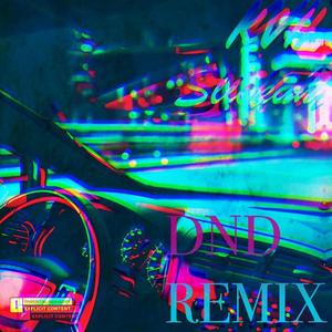 DND Remix (feat. KVI) [Explicit]