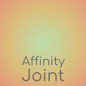 Affinity Joint