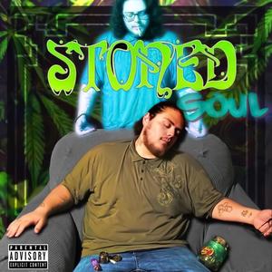 Stoned Soul (Explicit)