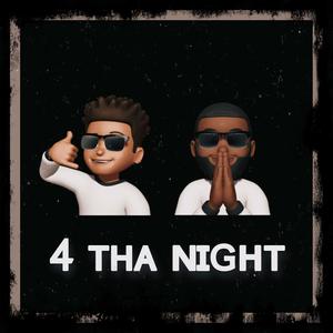 4 Tha Night (feat. Tim3 Is Money) [Explicit]