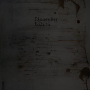 Dismember Lolita