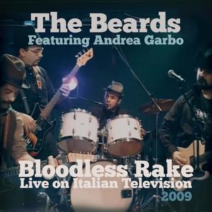 Bloodless Rake (feat. Andrea Garbo) [Live on Italian Television 2009 TNE]