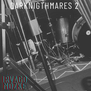 DarkNightmares #2 (feat. A.K.A. Mozke) [Explicit]