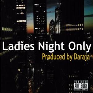 Ladies Night Only (Explicit)