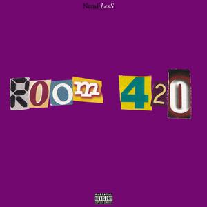 Room 420 (Explicit)