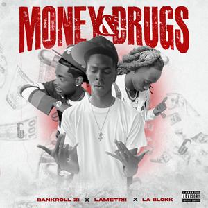 Money & ***** (feat. La Blokk & Bankroll Zi) (Explicit)
