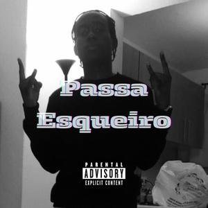 Passa Esqueiro (feat. Reyz) [Explicit]