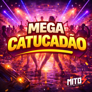 Mega Do Catucadão (Explicit)